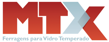 MTX - Ferragens para Vidro Temperado
